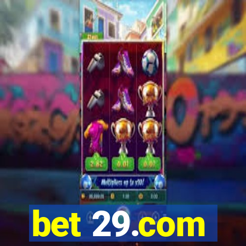 bet 29.com